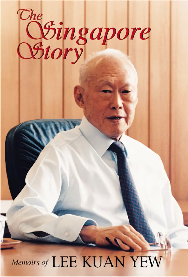 The Singapore Story Memoirs of Lee Kuan Yew